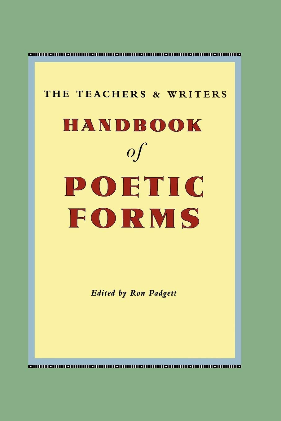 The Teachers & Writers Handbook of Poetic Forms book