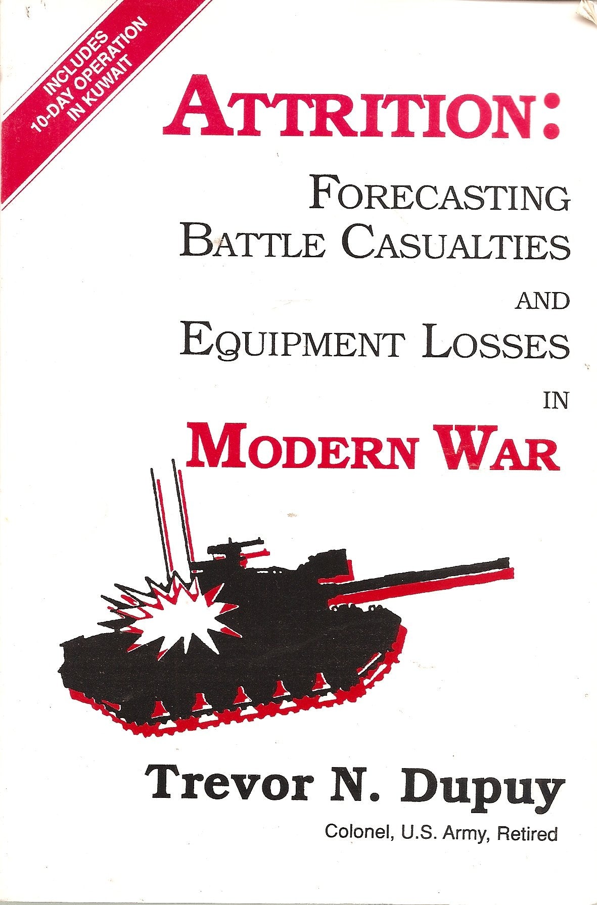 Attrition: Forecasting Battle Casualties and Equipment Losses in Modern War book