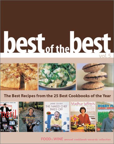 Best of the Best: The Best Recipes from the 25 Best Cookbooks of the Year Cooking & Enjoying