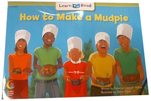 How To Make A Mud Pie (Fun and Fantasy Learn to Read) Non-fiction