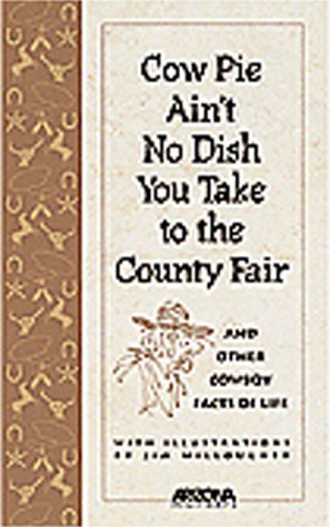 Cow Pie Ain't No Dish You Take to the County Fair Books