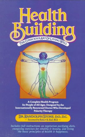 Health Building: The Conscious Art of Living Well Parents & Children
