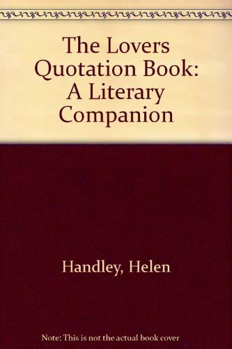 The Lovers Quotation Book: A Literary Companion book