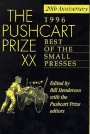 The Pushcart Prize XX: Best of the Small Presses 1995-96. Contemporary literature