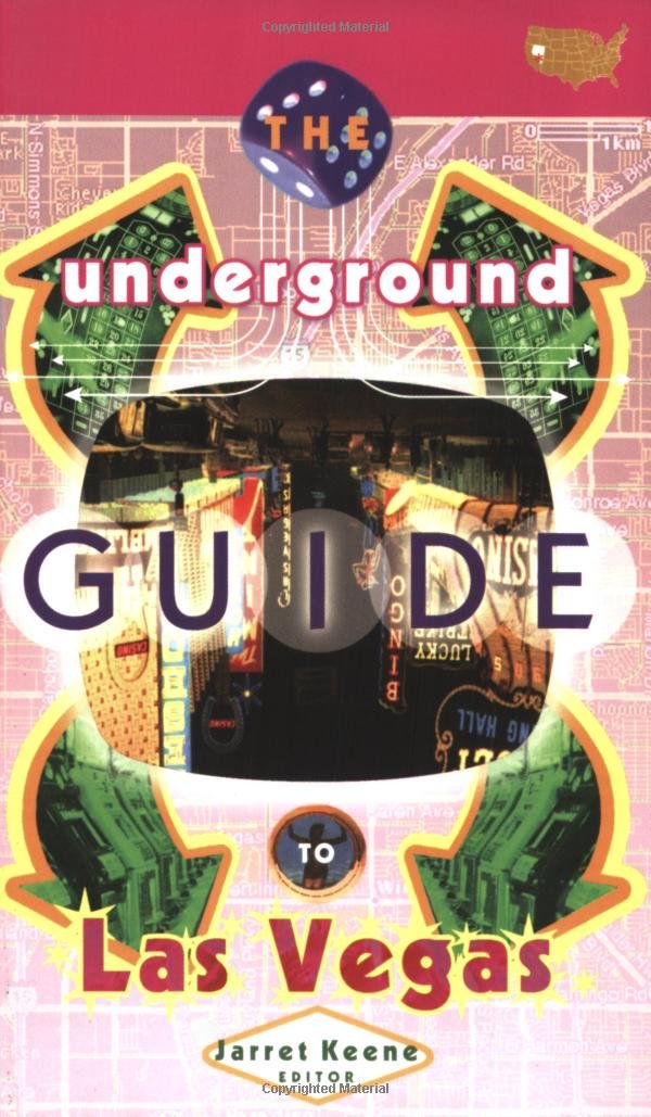 The Underground Guide To Las Vegas book