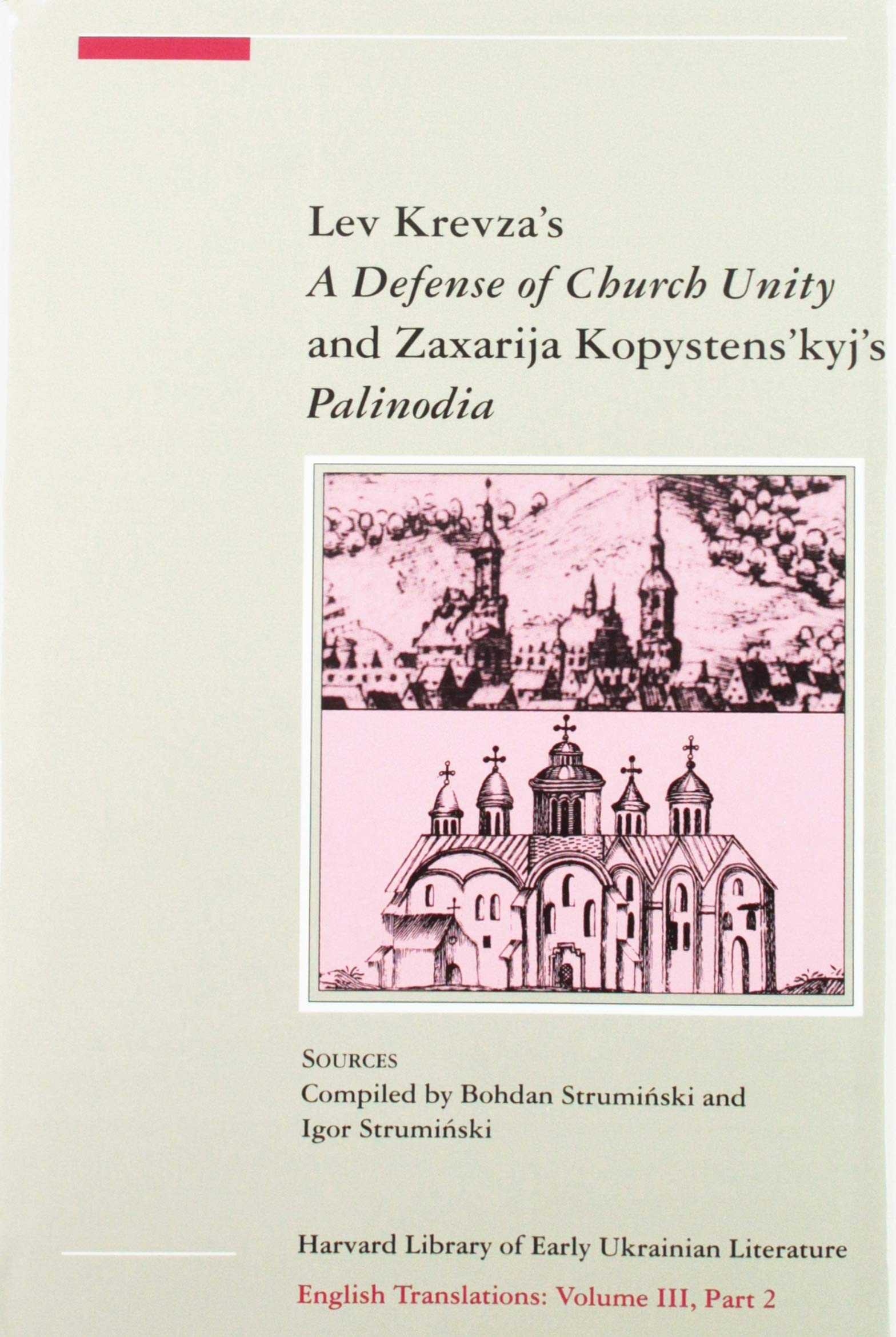 Lev Krevza's a Defense of Church Unity & Zaxarija Kopystens' 'Kyj'S Palinodia 2 V Set (The Charles Eliot Norton Lectures, Band 45) Contemporary literature Books