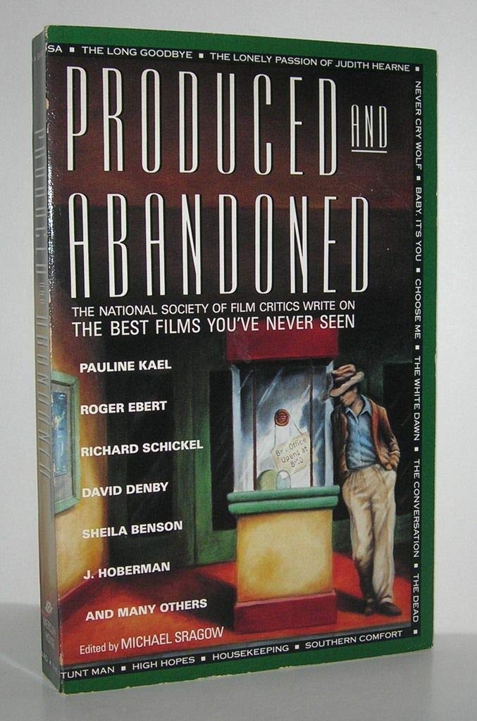 Produced and Abandoned: The Best Films You'Ve Never Seen book