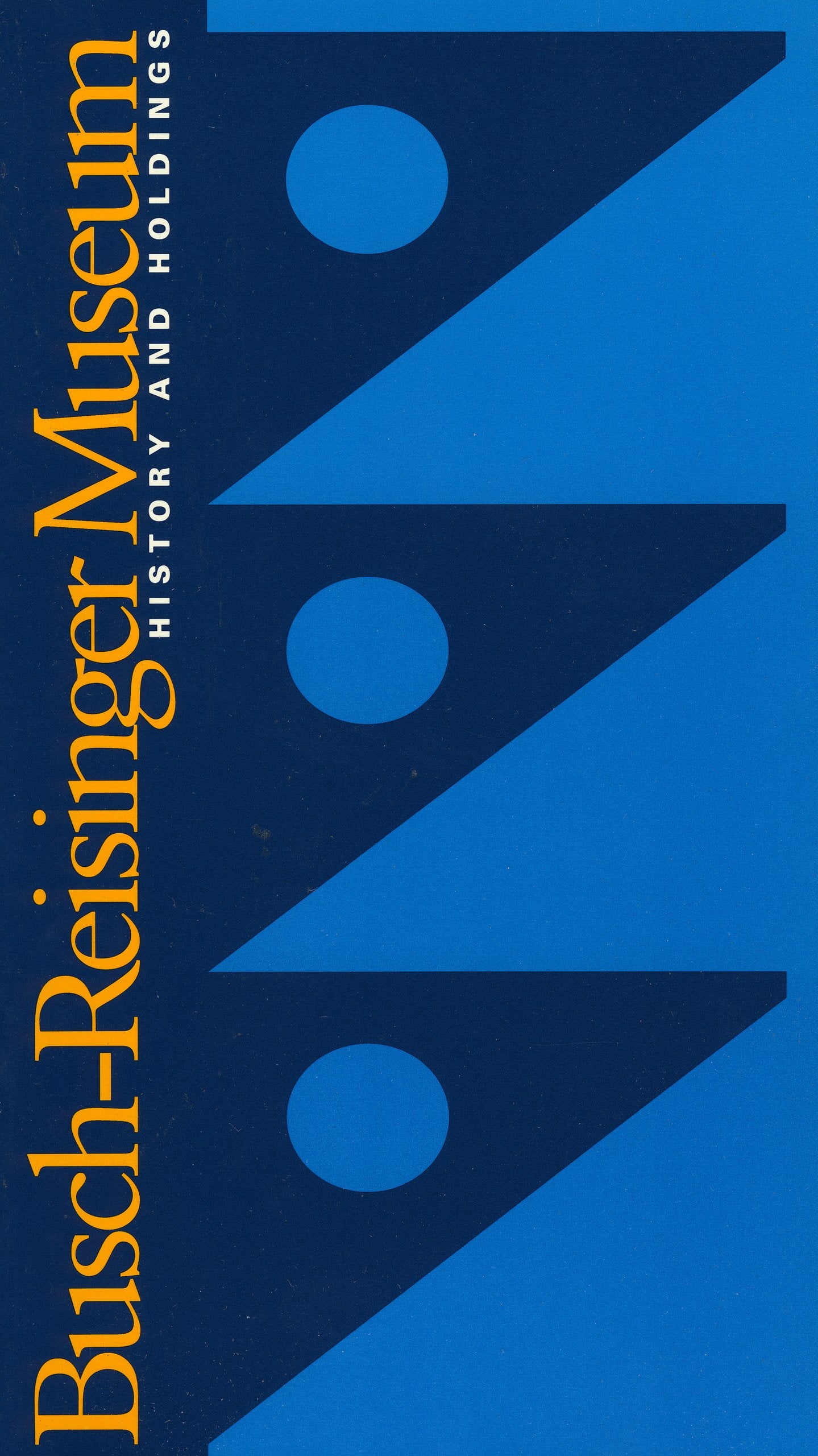 Busch Reisinger Museum History and Holding: History and Holdings Film, Art & Culture