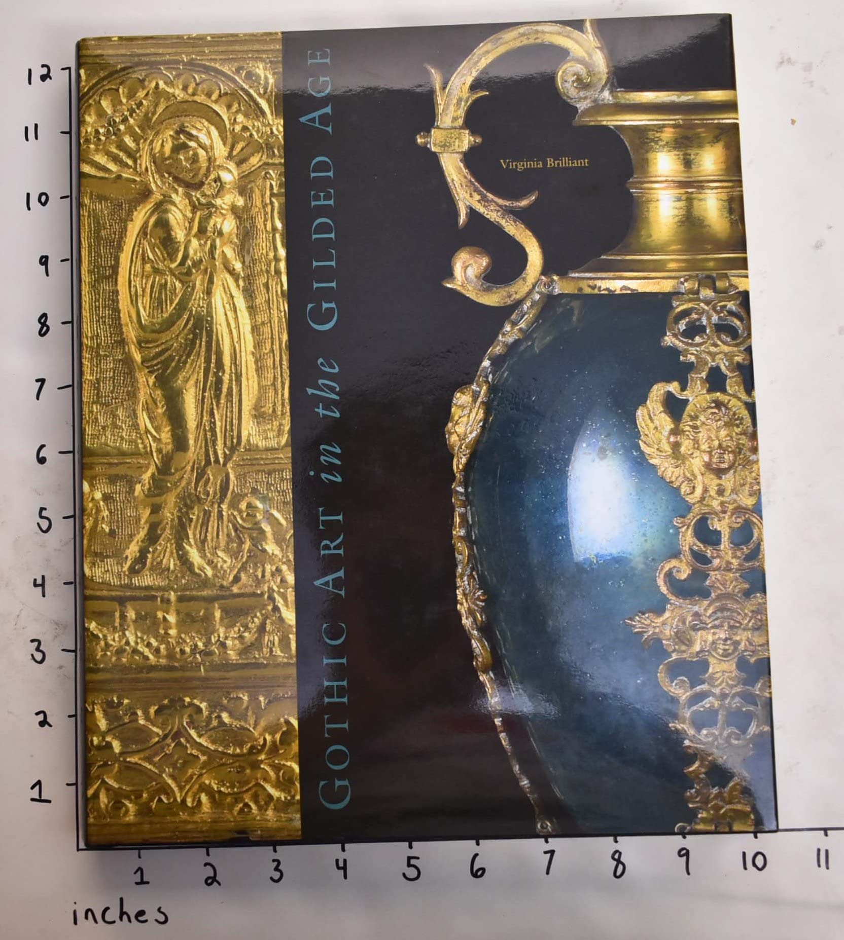 Gothic Art in the Gilded Age (Gavet-Vanderbilt-Ringling Collection) book
