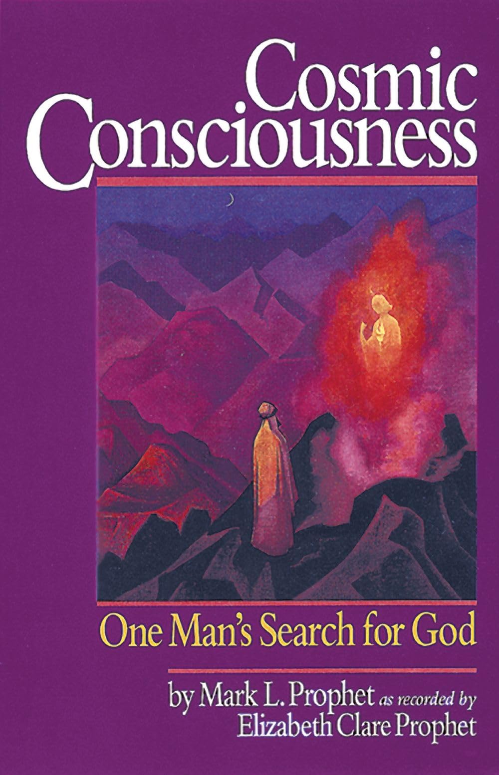 Cosmic Consciousness: One Man's Search for God Religion & Esotericism