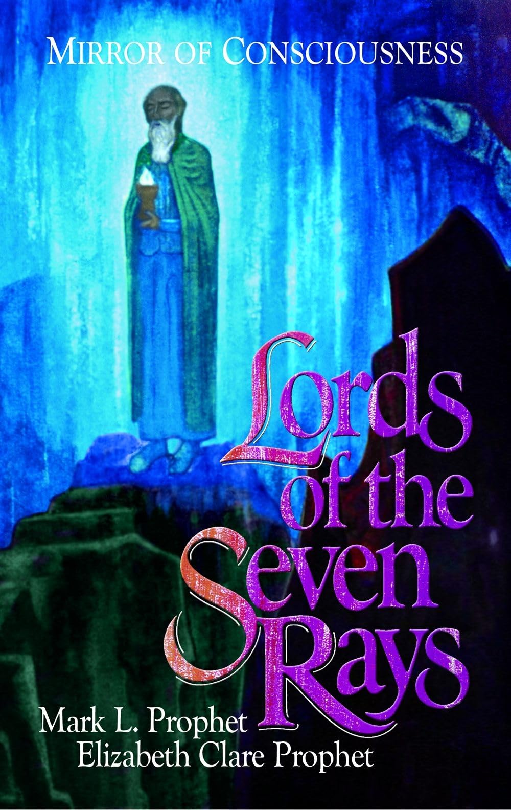 Lords of the Seven Rays - Mirror of Consciousness Religion & Esotericism