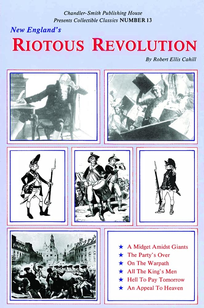 New England's Riotous Revolution (New England's Collectible Classics) Social Sciences