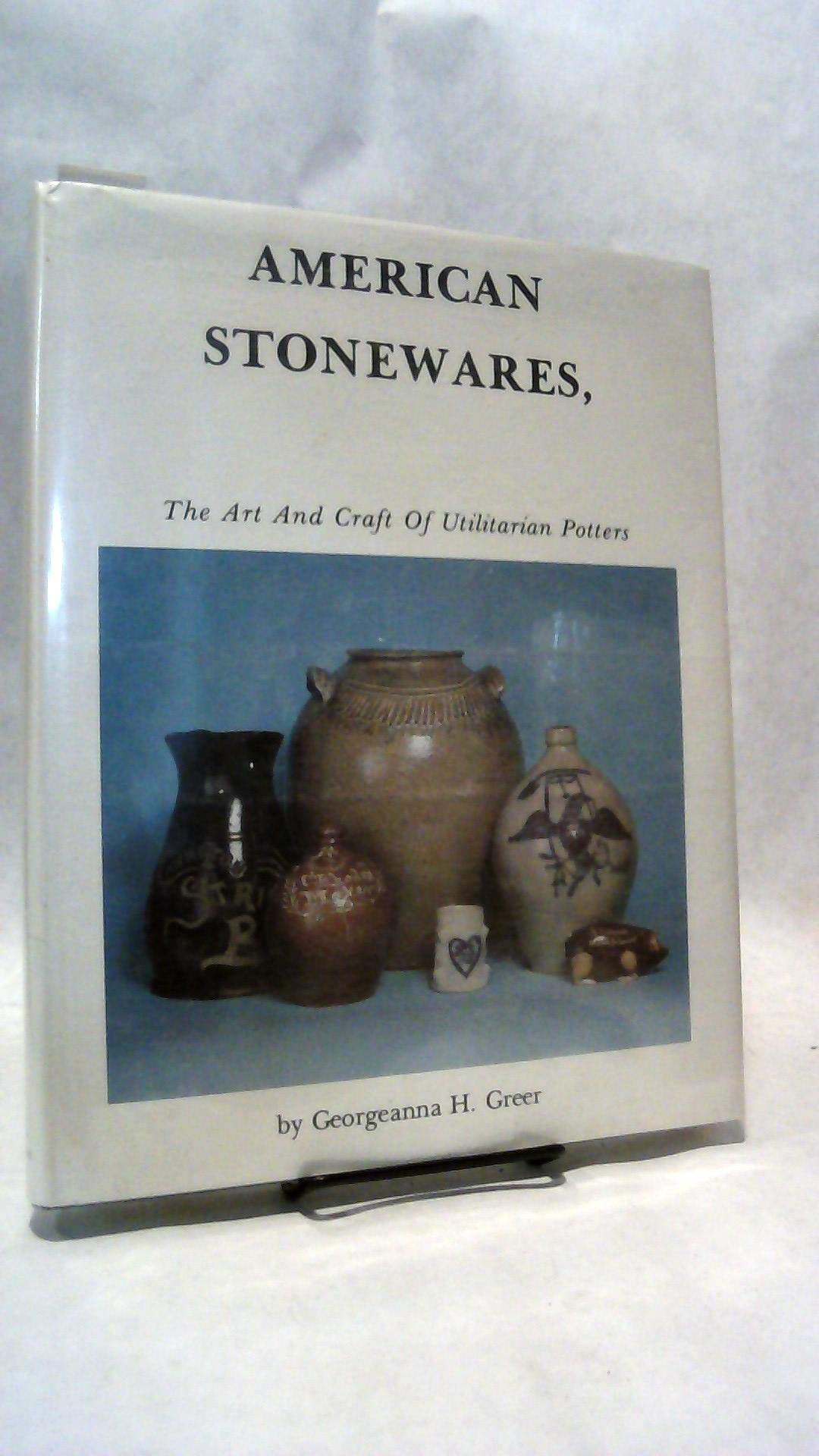 American Stonewares: The Art and Craft of Utilitarian Potters Books