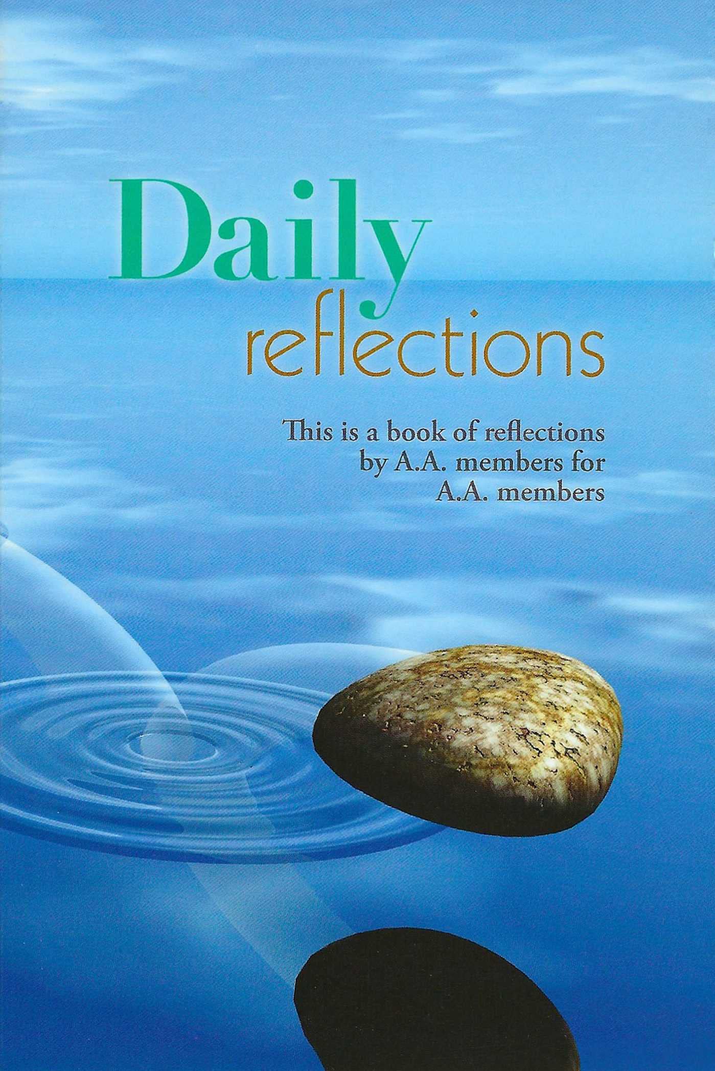 Daily Reflections: A Book of Reflections by AA Members for AA Members Politics & History