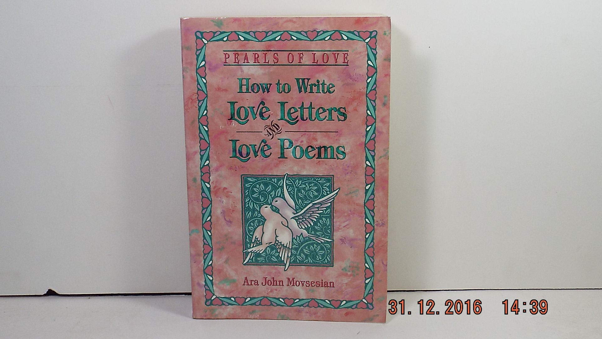Pearls of Love: How to Write Love Letters and Love Poems Essays & Short Stories