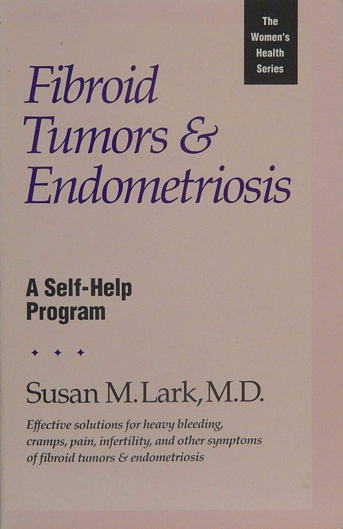 Fibroid Tumors & Endometriosis book