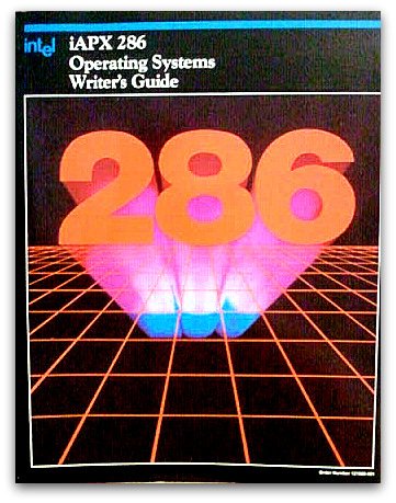 Iapx 286 Operating Systems Writer's Guide, 1983/121960-002 book