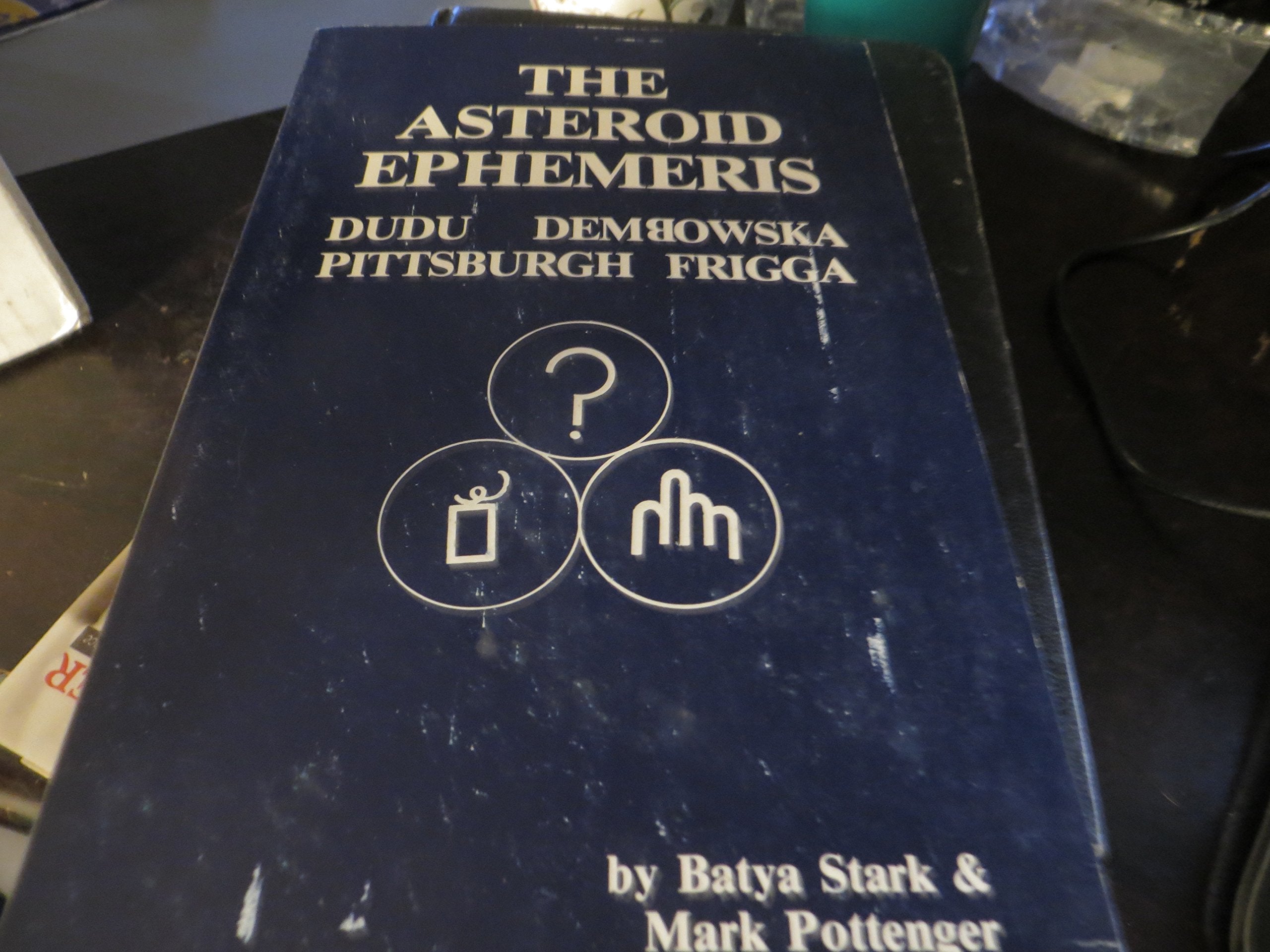 Asteroid Ephemeris: Dudu, Dembowska, Pittsburg and Frigga Books