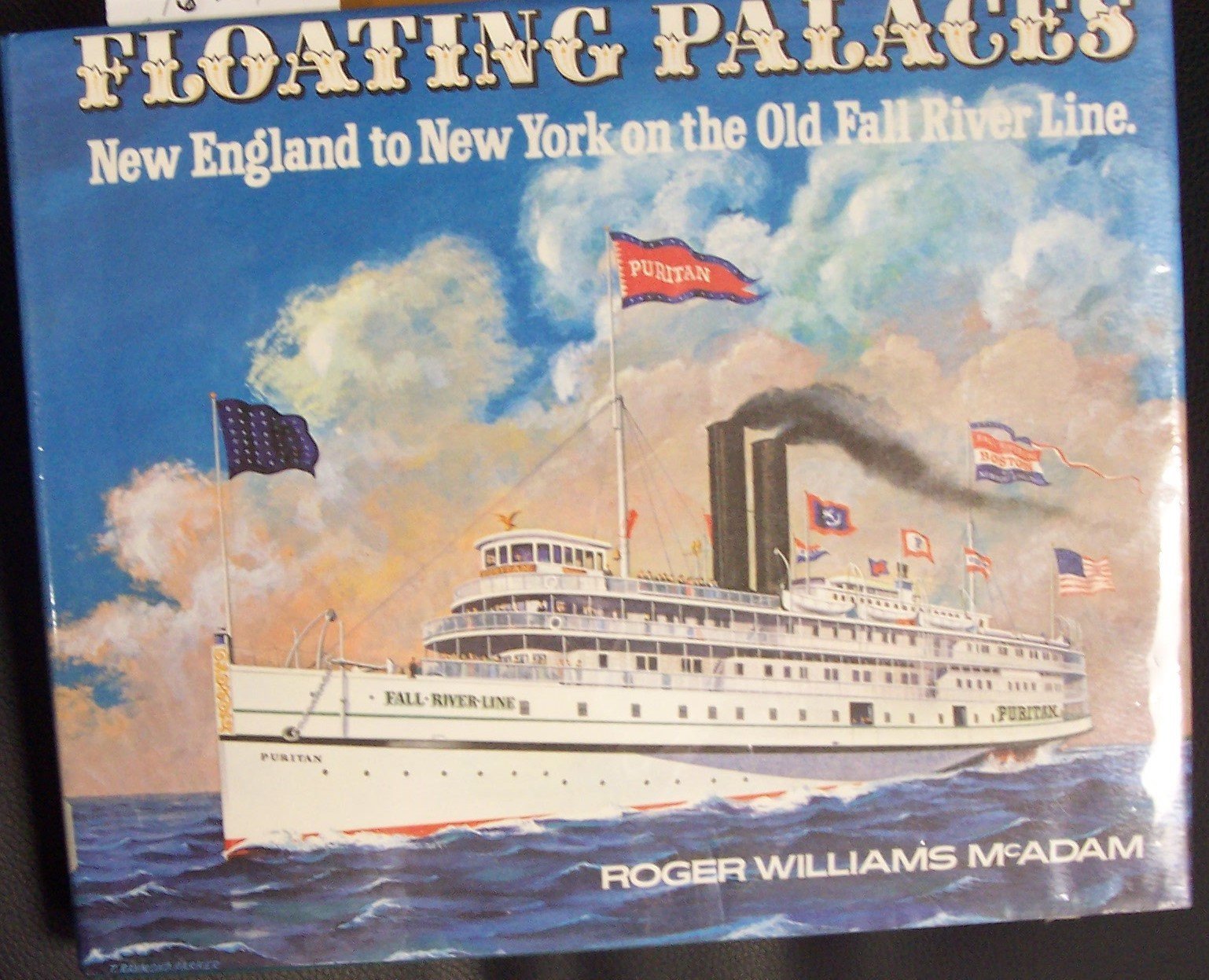 Floating Palaces: New England to New York on the Old River Line Politics & History