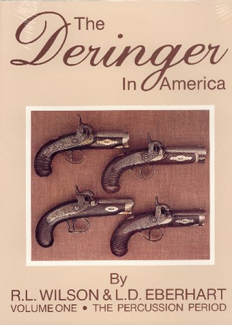 The Deringer in America: The Percussion Period Learning & Reference