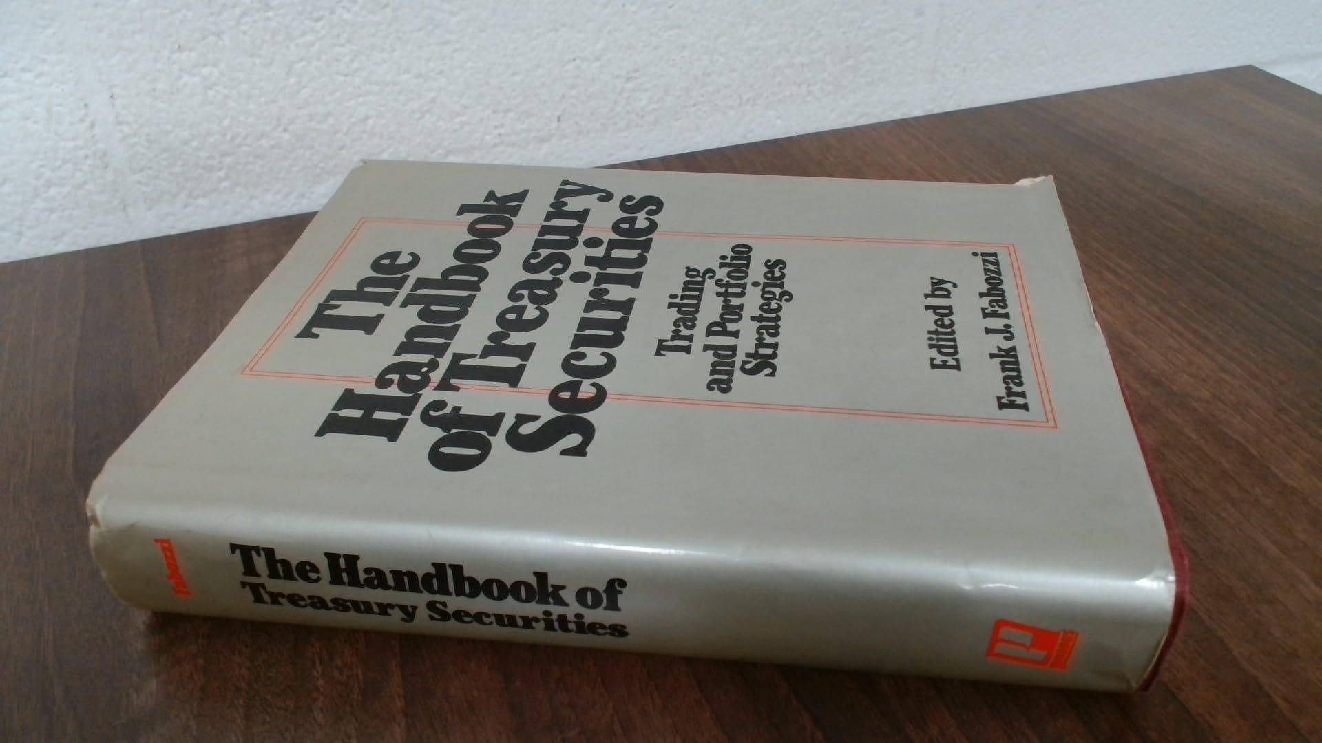 The Handbook of Treasury Securities: Trading and Portfolio Strategies book