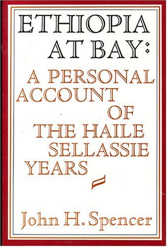 Ethiopia at Bay: A Personal Account of the Haile Sellassie Years Books