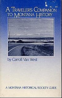 A Traveler's Companion to Montana History book