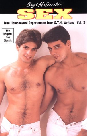 Sex: True Homosexual Experiences from S.T.H. Writers Social Sciences