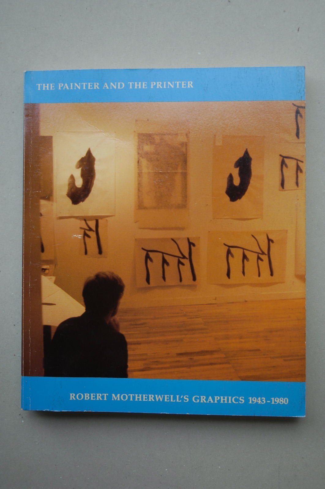 The Painter and the Printer: Robert Motherwell's Graphics, 1943-1980 Film, Art & Culture