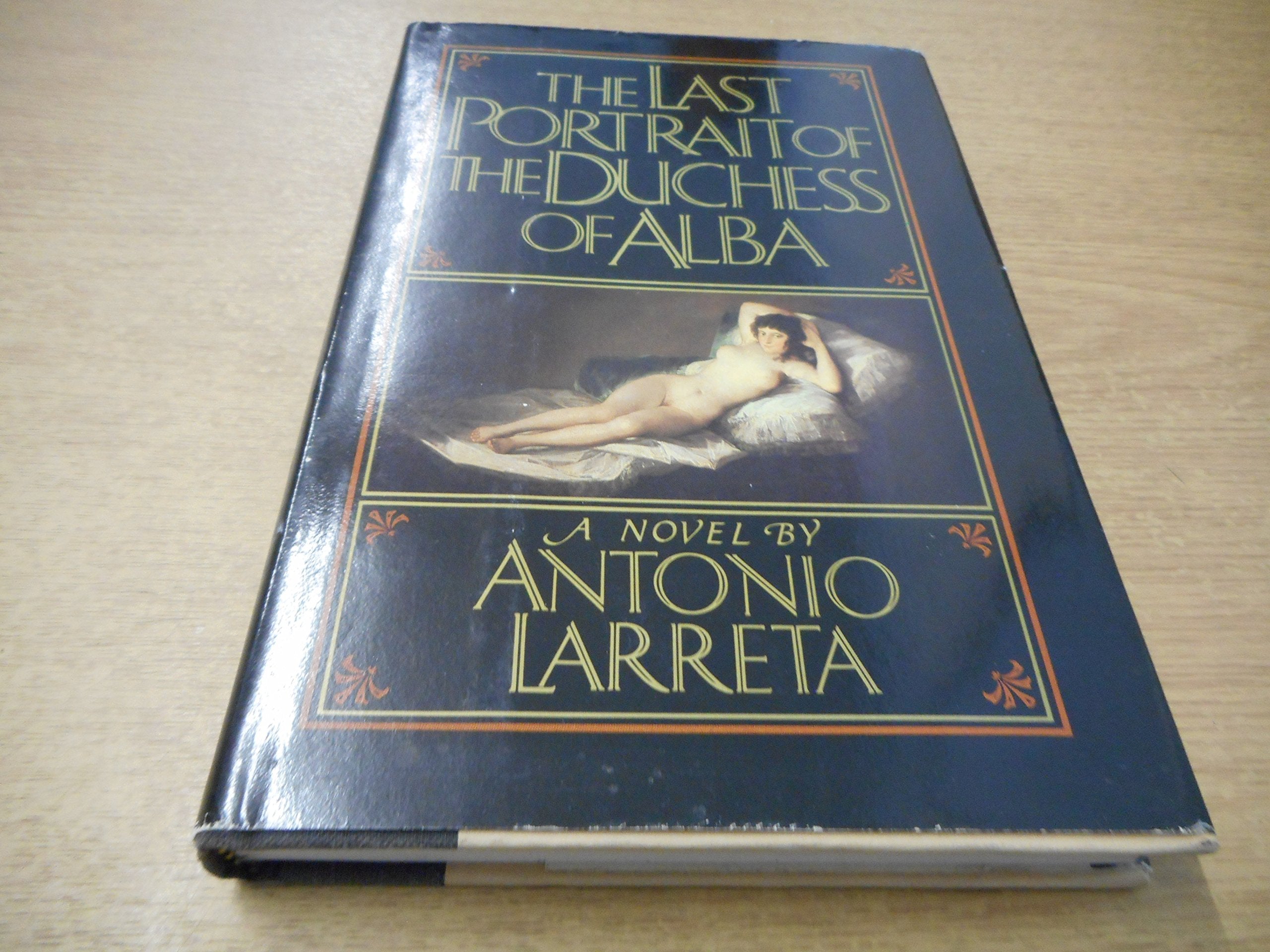 The Last Portrait of the Duchess of Alba: A Novel book