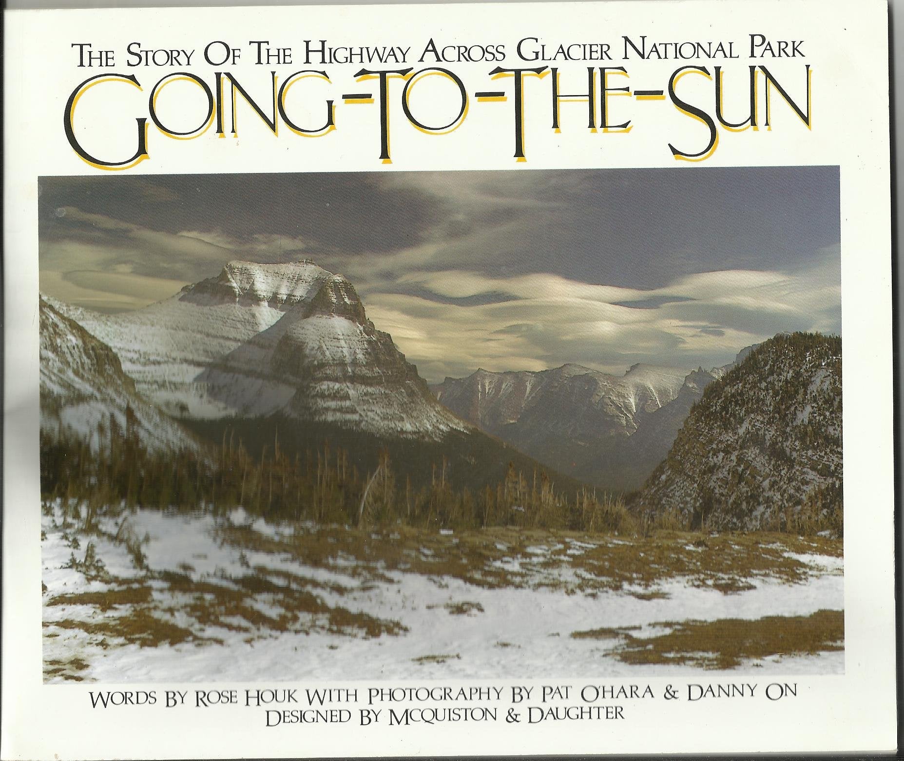 Going-To-The-Sun: The Story of the Highway Across Glacier National Park Travel