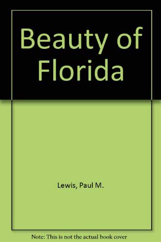 Beauty of Florida Politics & History