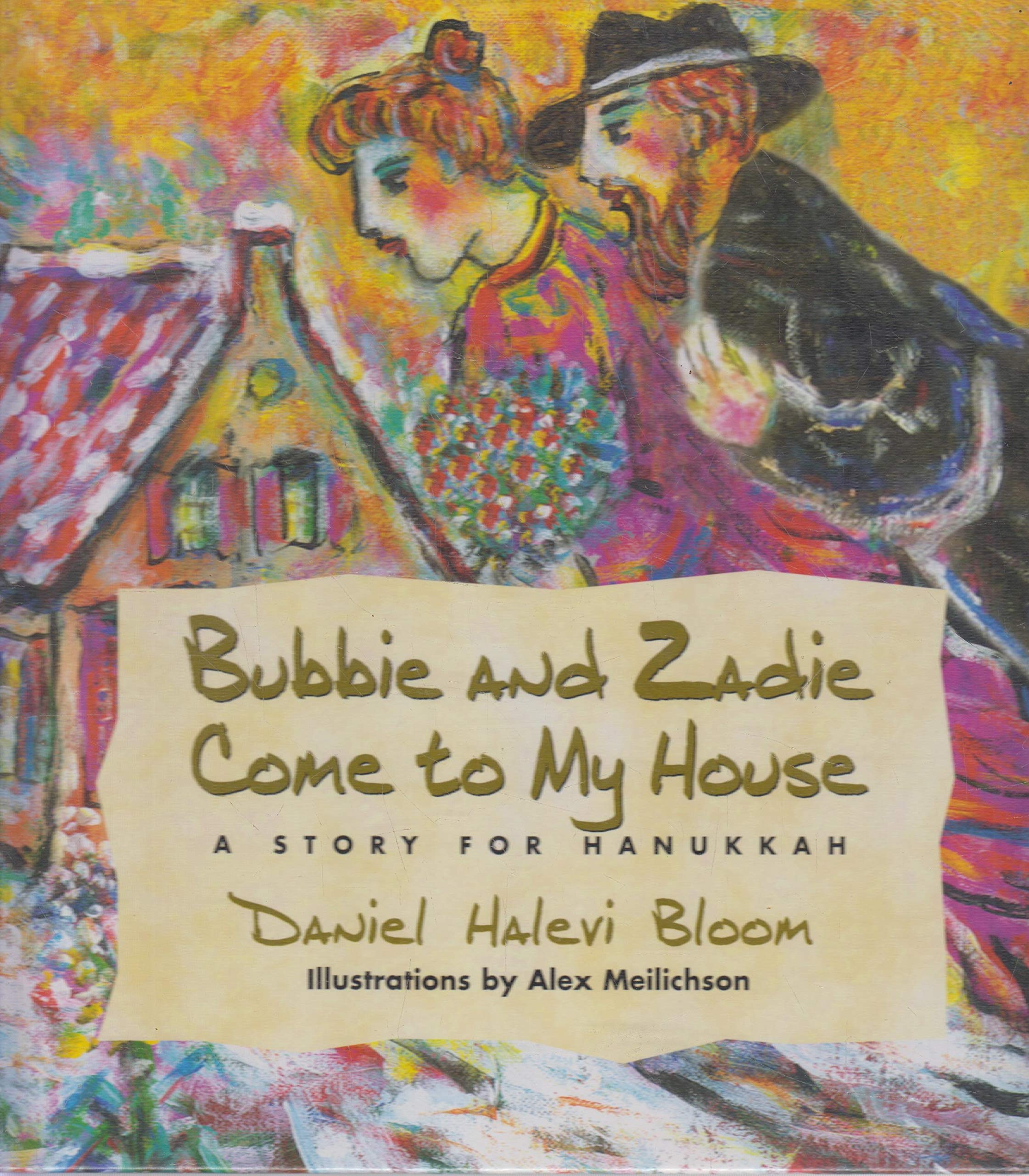 Bubbie and Zadie Come to My House: A Story for Hanukkah Novels & Short Stories