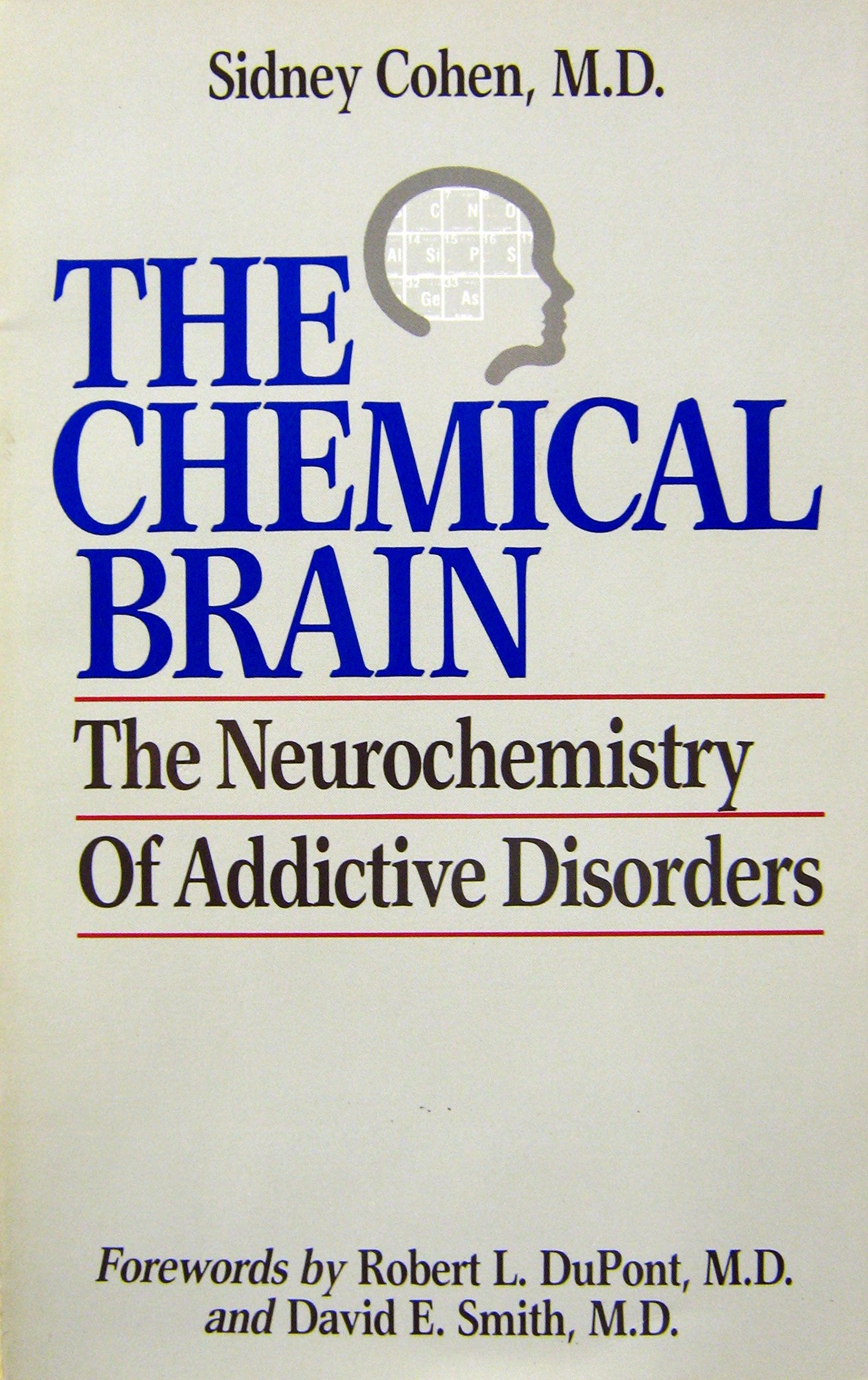 The Chemical Brain: The Neurochemistry of Addictive Disorders Medicine