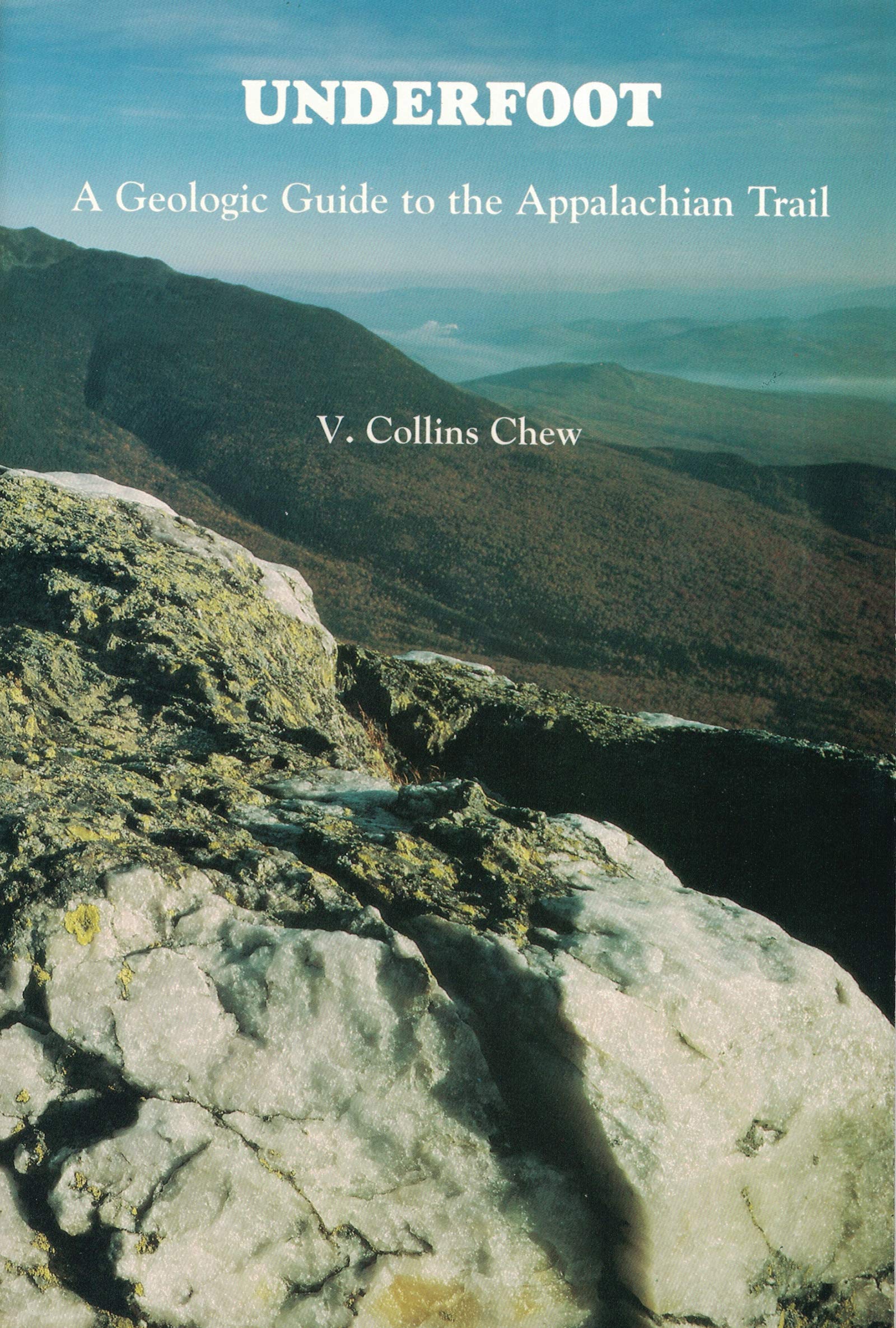 Underfoot: A Geologic Guide to the Appalachian Trail Learning & Reference
