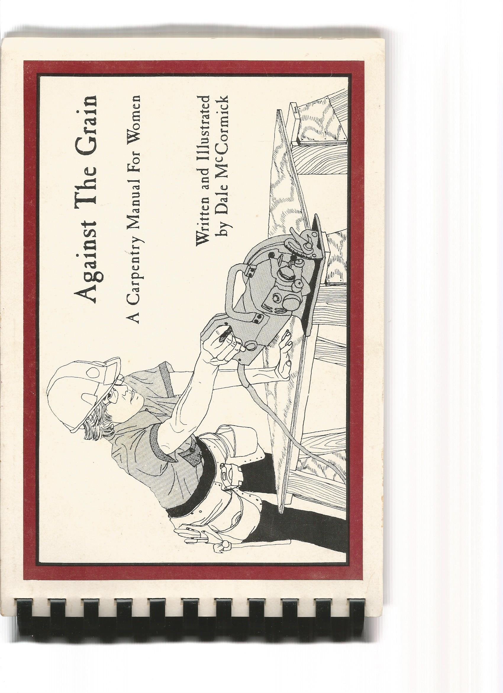Against the Grain: A Carpentry Manual for Women Books