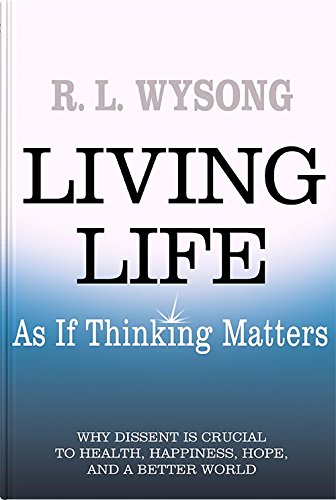 Living Life As If Thinking Matters book