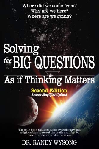 Product Image: Solving the Big Questions As If Thinking Matters: Second Edition, Revised and Expanded
