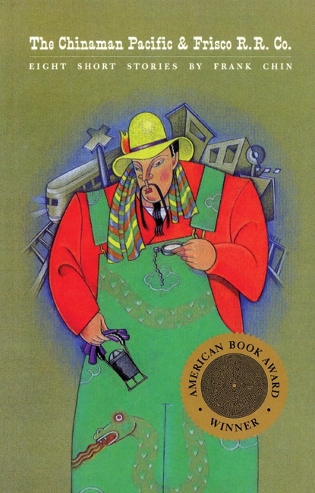 The Chinaman Pacific & Frisco R.R. Co. Essays & Short Stories