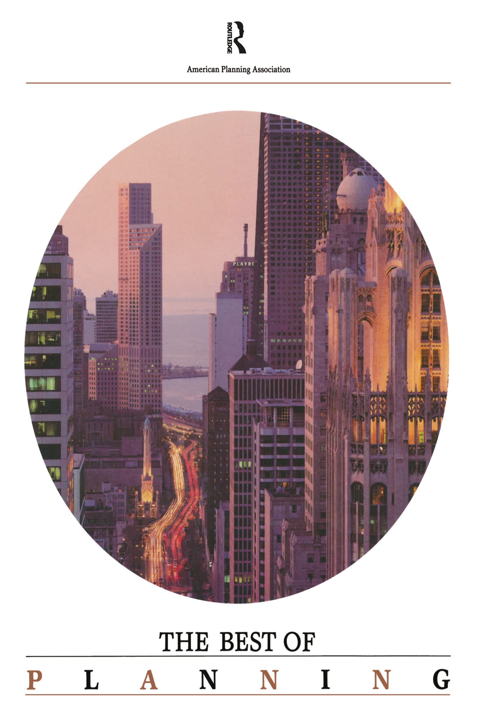 The Best of Planning: Two Decades of Articles from the Magazine of the American Planning Association Social Sciences