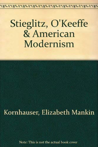 Stieglitz, O'Keeffe & American Modernism Books