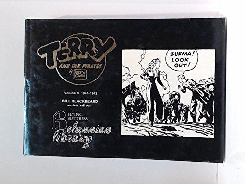 Terry and the Pirates: Volume 8, 1941-1942 by Caniff, Milton book