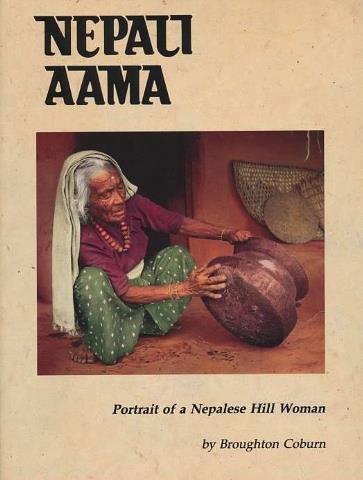 Nepali Aama: Portrait of a Nepalese Hill Woman Politics & History