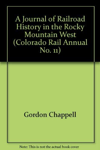 Train Time in Ouray (Colorado Rail Annual, Band 11) Politics & History