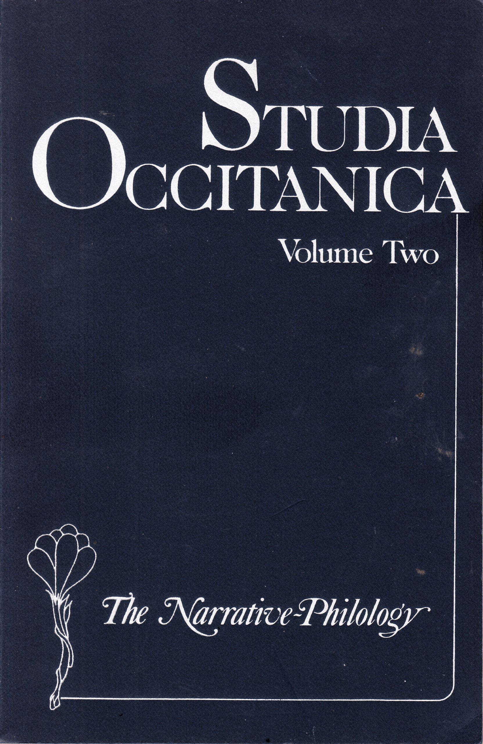 Studia Occitanica: In Memoriam Paul Remy, Volume 2 The Narrative-Philology (Festschriften, Occasional Papers, and Lectures, Band 2) Social Sciences