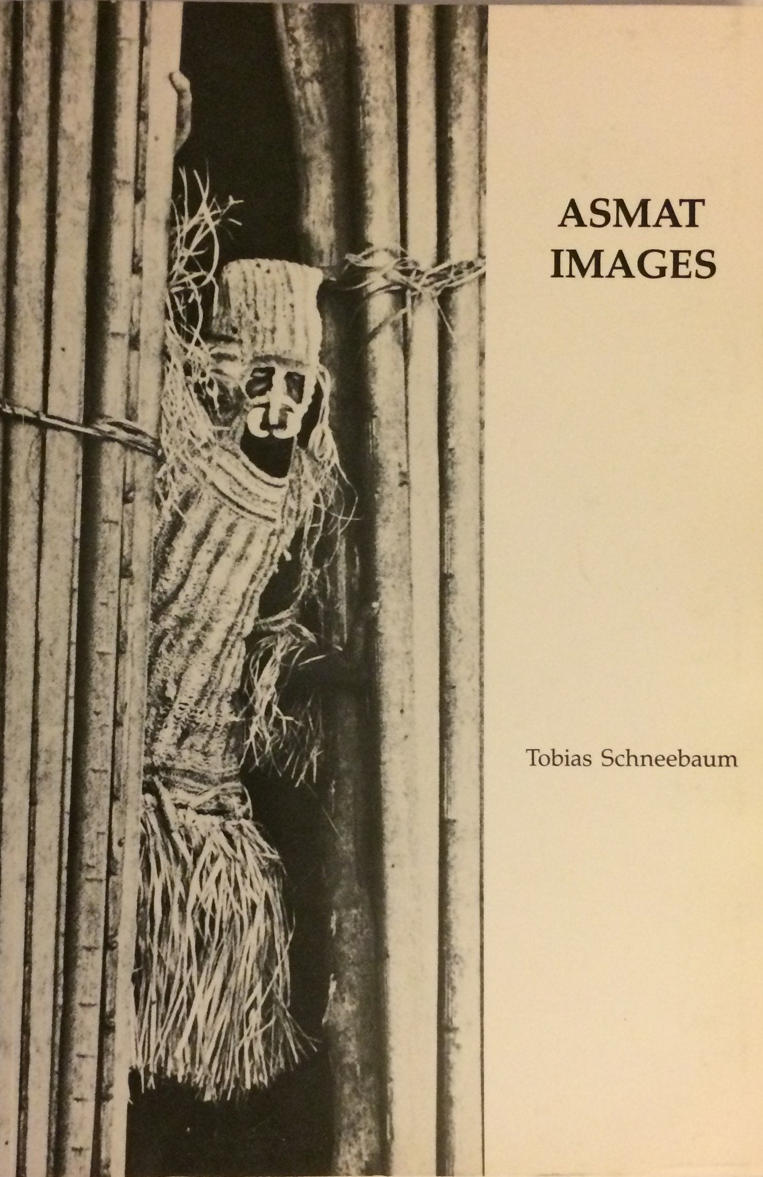 Asmat Images from the Collection of the Asmat Museum of Culture and Progress: Text, Photographs and Drawings Books