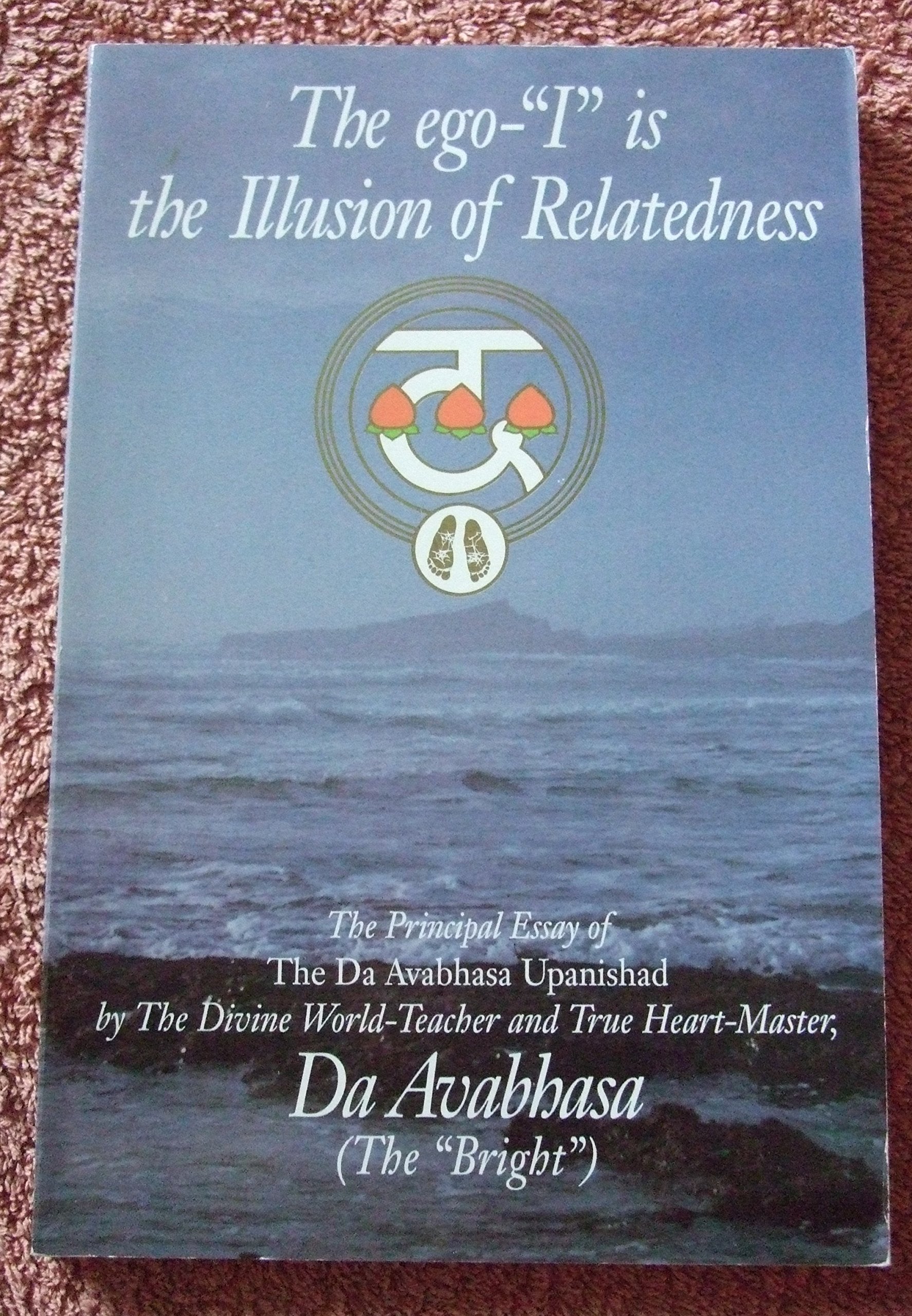 The Ego I: In the Illusion of Relatedness Philosophy
