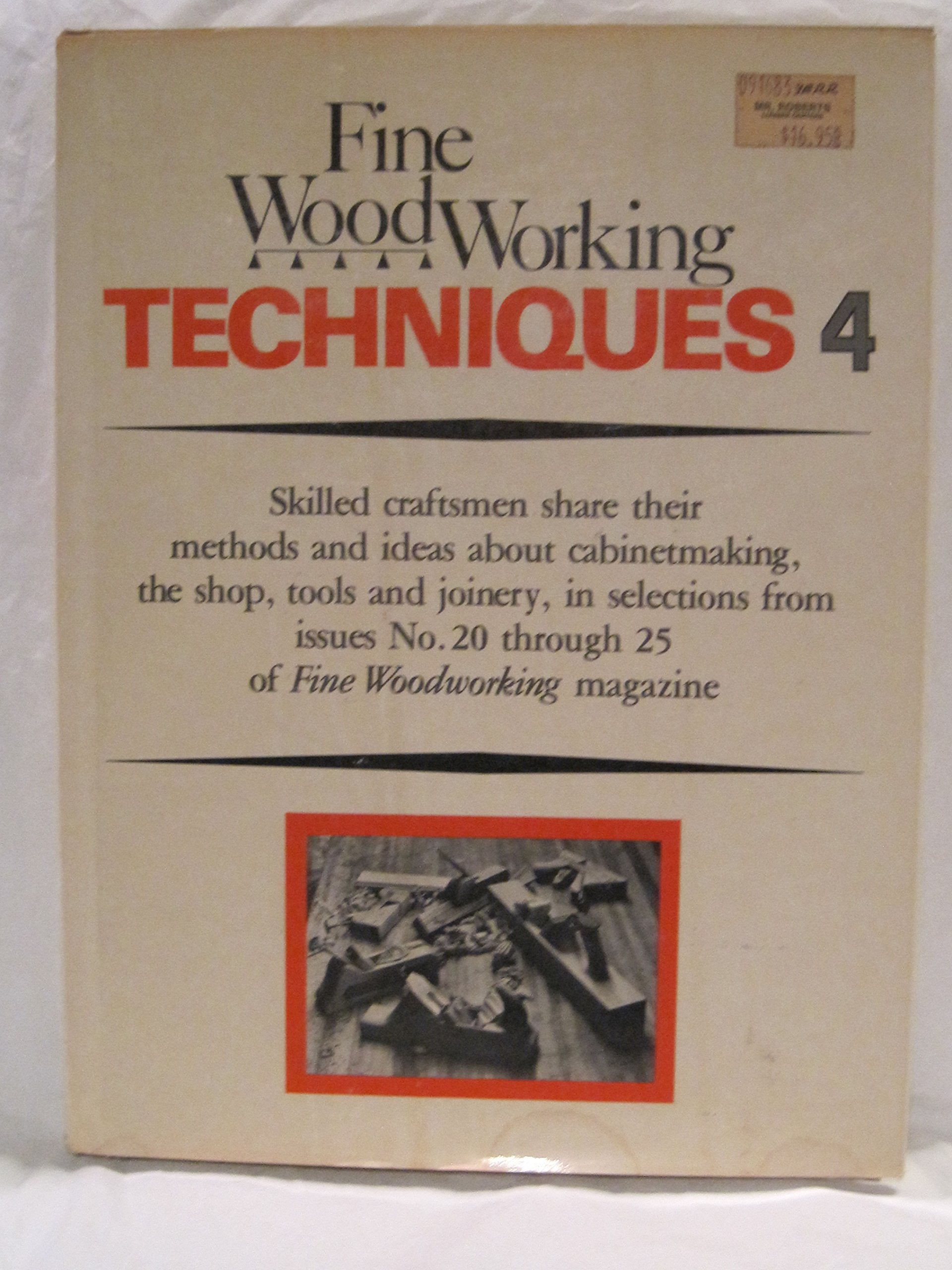 "Fine Woodworking" Techniques: Bk. 4 book