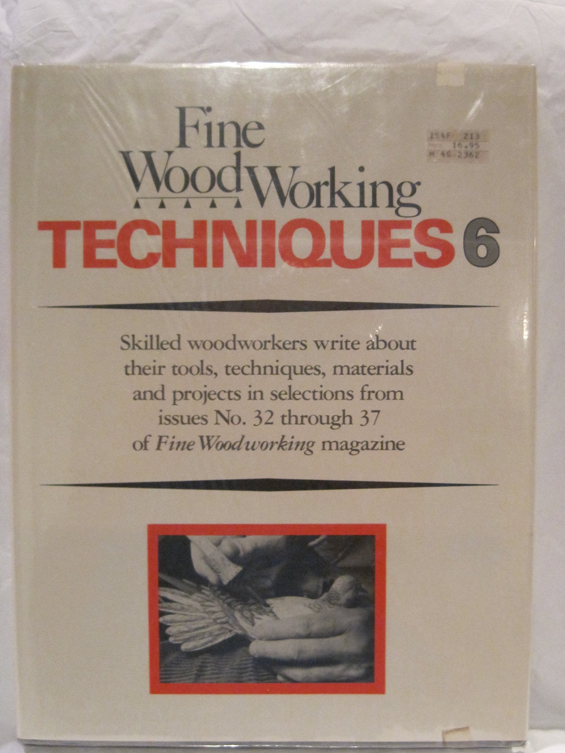 "Fine Woodworking" Techniques: Bk. 6 book