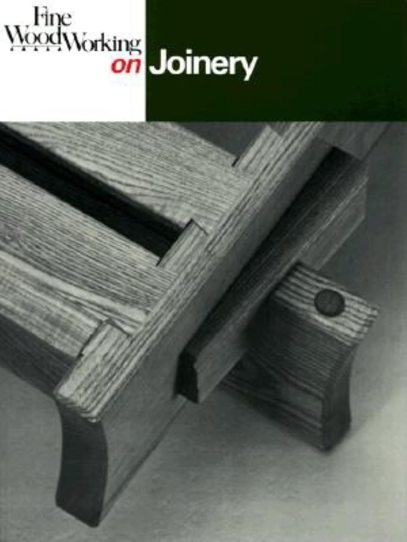 Fine Woodworking on Joinery (Fine Woodworking on Series) Business & Technology
